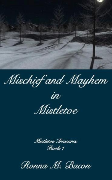 Mischief and Mayhem in Mistletoe
