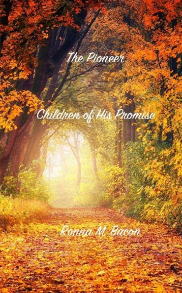 The Pioneer: 2 (Children of His Promise)