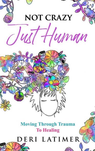 Not Crazy Just Human