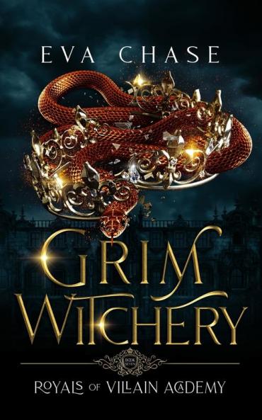 Grim Witchery: 7 (Royals of Villain Academy)