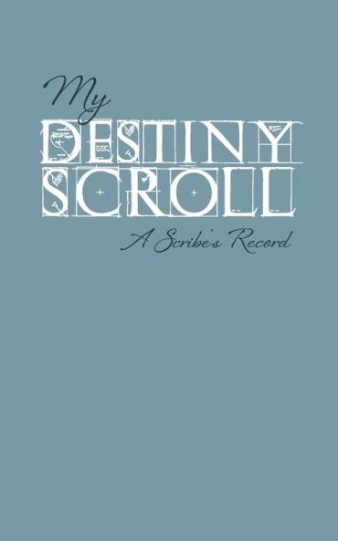 My Destiny Scroll: A Scribe's Record: 3