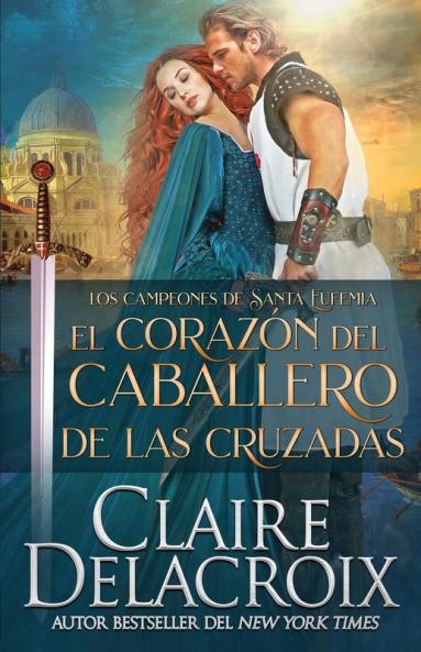 El corazon del caballero de las Cruzadas: 2 (Los Campeones de Santa Eufemia)