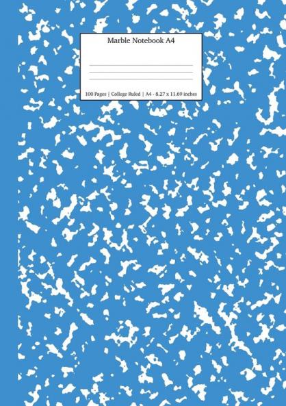 Marble Notebook A4: Blue Marble College Ruled Journal: 2 (School Supplies)