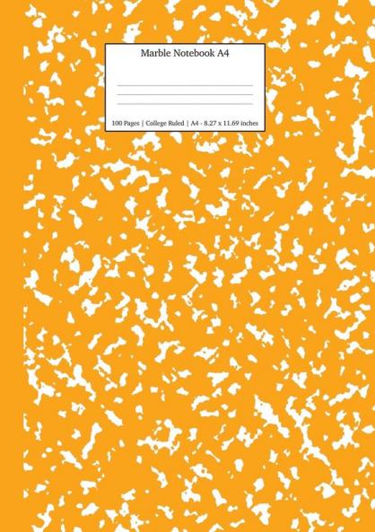 Marble Notebook A4: Orange Marble College Ruled Journal: 3 (School Supplies)