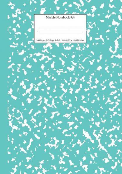 Marble Notebook A4: Turquoise Marble College Ruled Journal: 6 (School Supplies)