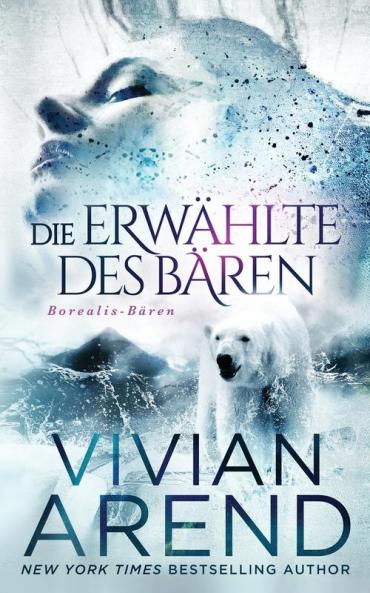 Die Erwählte des Bären (Borealis-Bären Buch 1)