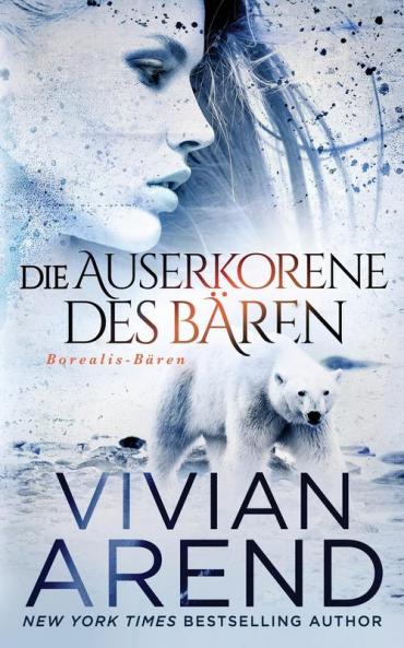 Die Auserkorene des Bären  (Borealis-Bären Buch 2)