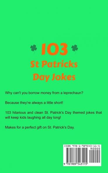 St Patricks Day Joke Book: The Green and Lucky St. Patrick's Day Joke Book for Kids