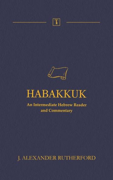 Habakkuk: An Intermediate Hebrew Reader and Commentary