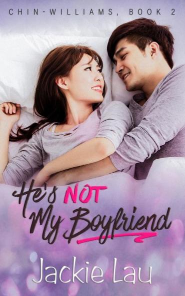 He's Not My Boyfriend: 2 (Chin-Williams)