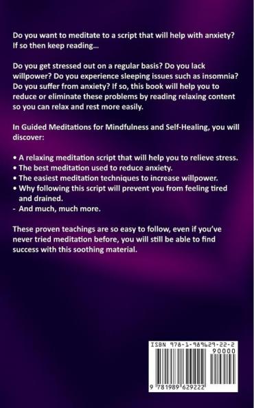 Guided Meditations for Mindfulness and Self Healing: Follow Beginners Meditation Scripts for Anxiety and Stress Relief Deep Sleep Panic Attacks Depression Relaxation and More for a Happier Life!
