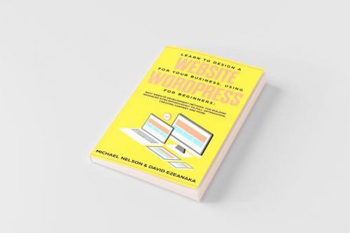 Learn to Design a Website for Your Business Using WordPress for Beginners