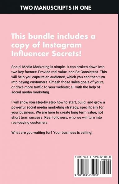 Social Media Marketing Mastery 2019: (2 MANUSCRIPTS IN 1): Advertising Secrets to Become an Influencer on Instagram Youtube Facebook Twitter and ... Your Badass Brand and Earn Passive Income!