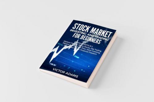 Stock Market Investing and Trading for Beginners (2 Manuscripts in 1)