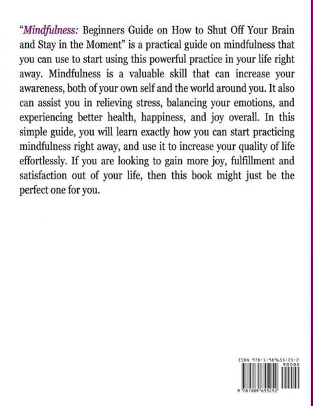 Mindfulness for Beginners: Get Rid Of Stress In Your Life By Staying In The Moment