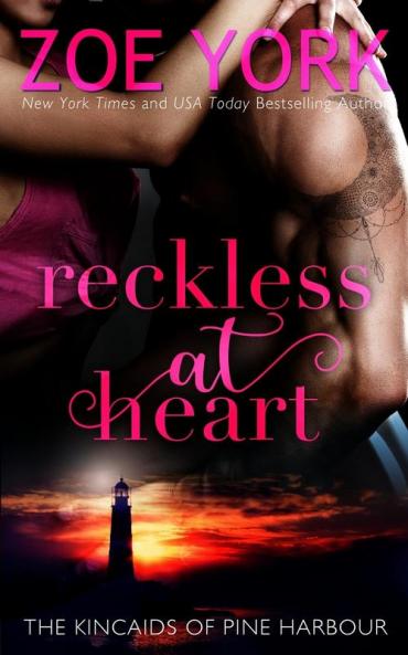 Reckless at Heart: 1 (Kincaids of Pine Harbour)