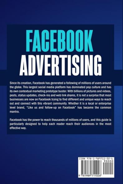 Facebook Advertising: The Complete Guide to Dominating the Largest Social Media Platform