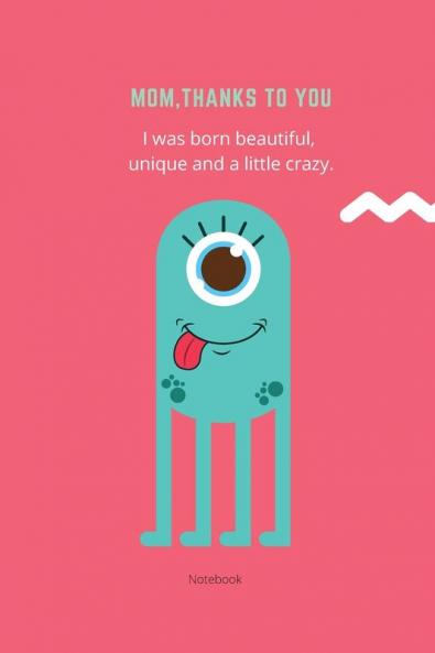 Mom Thanks To You Notebook: Best Mom Ever Lined Journal Book