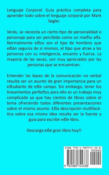 Lenguaje corporal: Dominio de la comunicación no verbal (La increíble guía para entender la comunicación no verbal)