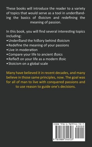 Stoicism: Redefine Your Passions and Live the Stoic Way (Introduction to Applying the Ancient Philosophies of Stoicism)