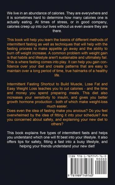 Intermittent Fasting Cookbook: All You Need To Know About Intermittent Fasting And How To Burn Fat Build Muscle And Improve Overall Health (The ... 1 (Intermittent Fasting and Its Benefits)