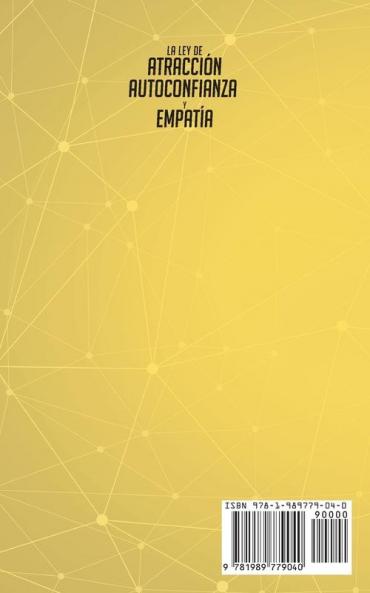 La Ley de Atracción Autoconfianza & Empatía: Descubre Cómo Superar la Ansiedad Social Controla tus Emociones y Logra una Completa Sanación Emocional Física y Espiritual