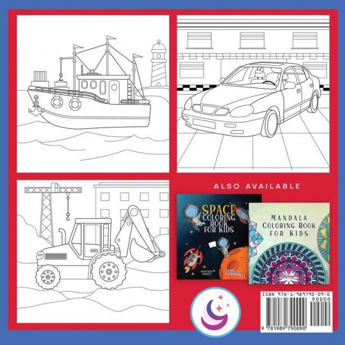 Cars and Trucks and Things That Go Coloring Book for Kids
