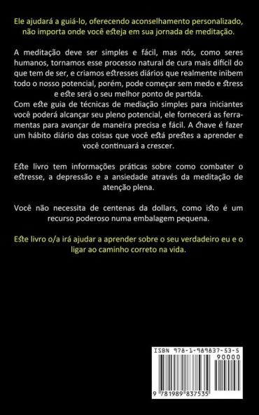 Meditação: Guia sobre como meditar para pessoas ocupadas para curar depressão ansiedade e estresse (Como meditar guia para iniciantes para aumentar a energia)