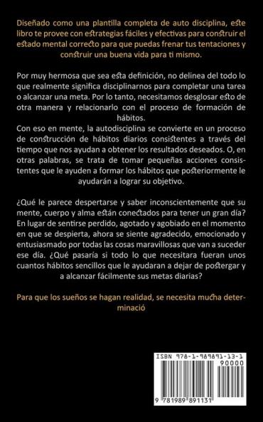 Autodisciplina: El poder de la energia positiva y el control de ganancia y lograr sus objetivos hoy (Metodos practicos para pensar de manera efectiva ... pensar de manera efectiva rápida y clara)