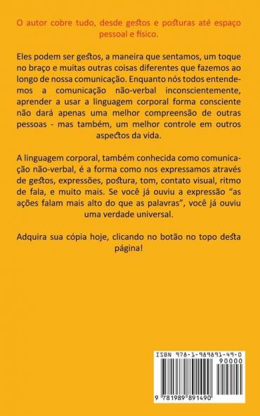 Linguagem Corporal: Comunicação não verbal para atrair mulheres (Dominando a arte da comunicação não-verbal)