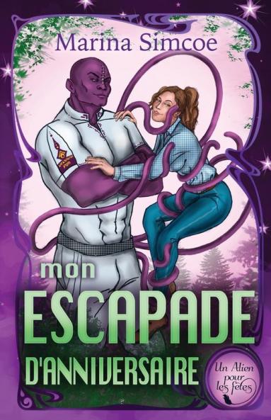 MON ESCAPADE D'ANNIVERSAIRE