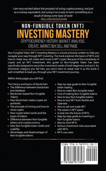 Non-Fungible Token (NFT) Investing Mastery - Cryptocurrency History Market Analysis Create Market Buy Sell and Trade