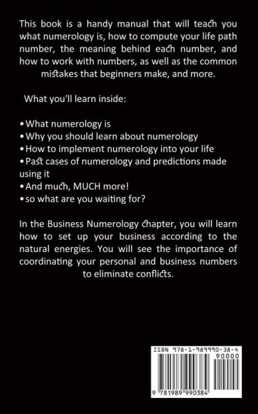 Numerology: A Beginner's Guide to Science of Numerology Zodiac Signs and Astrology That Guides You Through the Horoscope (The Complete Numerology Guide for Happiness and Success)