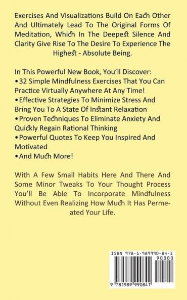 Mindfulness: How Tapping Into Mindfulness Power in You Will Change Your Life (Develop Self-awareness Reduce Stress and Manage Negative Emotion)