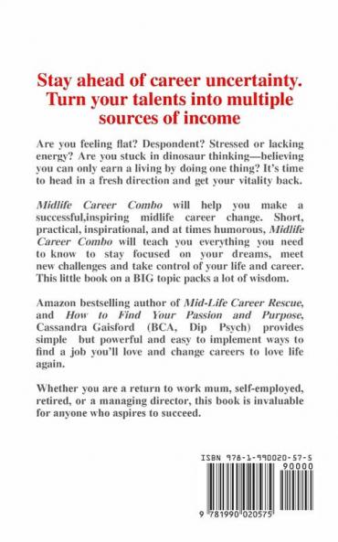 Midlife Career Combo: Combine Your Passions. Create Your Life's Work