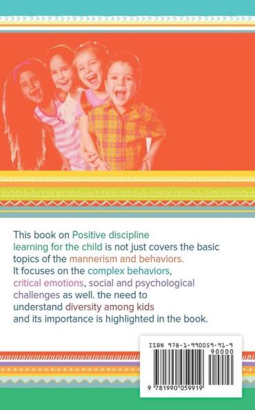 Positive Discipline for Kids: How to Listen Your Kids and Help Them to Develop Self-Discipline Raise Confident and Positive Discipline in Life