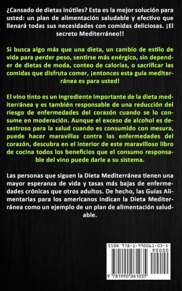 Dieta Mediterránea: Una guía para principiantes con las recetas más sabrosas y saludables para bajar de peso (Recetas fáciles y saludables para bajar de peso)