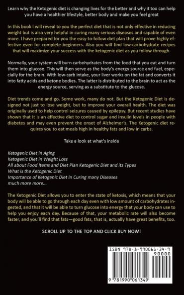 Ketogenic Diet: Everything You Need To Know About Ketogenic Diet And How To Get Started (Increase Mental Clarity And Lessen Side Effects)