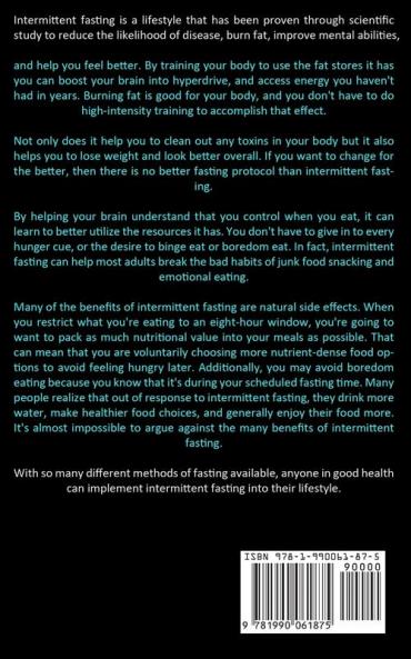 Intermittent Fasting: How To Lose Weight Effortlessly Improve Your Health Increase Mental Clarity Activate Autophagy And Have More Energy (A Beginner's Guide For Healthy Weight Loss)