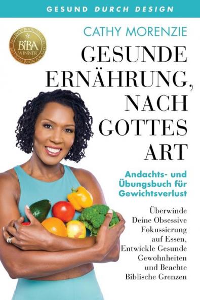 Gesunde Ernährung nach Gottes Art