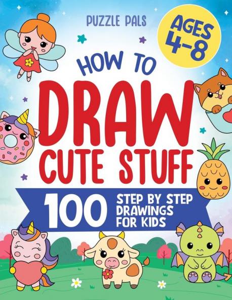 How To Draw Cute Stuff