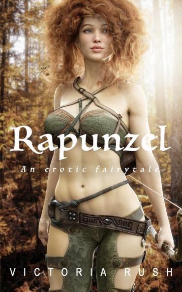 Rapunzel. An Erotic Fairytale