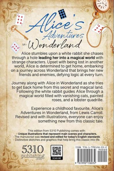 Alice's Adventures in Wonderland (Revised and Illustrated) (5310 Classics)