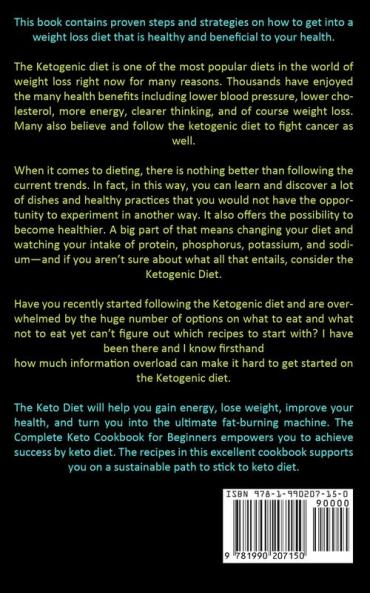 Ketogenic Diet: The Complete Step By Step Easiest Affordable Approach To A Keto Diet Lifestyle (The Ultimate Ketogenic Diet Guide For Beginners)