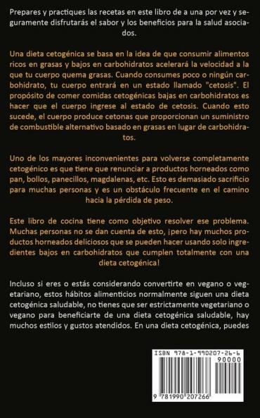 Pan Cetogénico: Libro de cocina simple y rápido paso por paso para la dieta cetogénica baja en carbohidratos y sin gluten