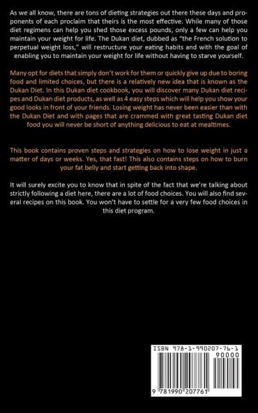 Dukan Diet: The Ultimate Dukan Diet Guide- How To Lose Weight Fast With The Dukan Diet Plan (Dukan Diet Recipes For Beginners)