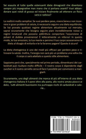 Dieta Chetogenica: Ricette dietetiche squisite che sono ad alto contenuto di grassi e basso contenuto di carboidrati per dimagrire (Una Guida Completa Per Perdere Peso Senza Contare Le Calorie)