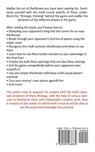 Chess Strategy: Build Your Strategy and Choose Your Tactics to Conquer Your Friends (Winning Tips and Tactics to Dominate Your Opponents)