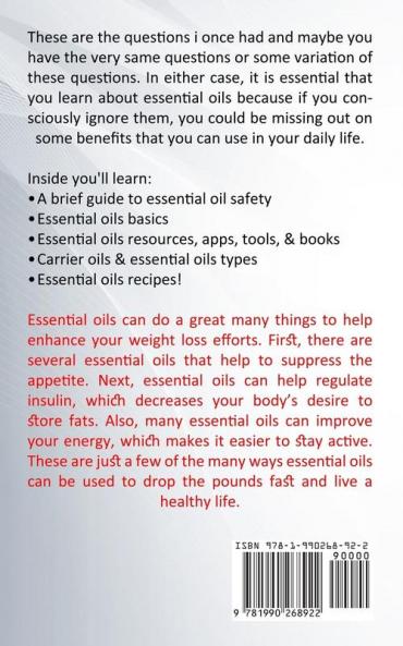 Essential Oils for Healing: How Essential Oils Change Your Life (Essential Oils Recipes for Weight Loss Mental Health and Personal Care)