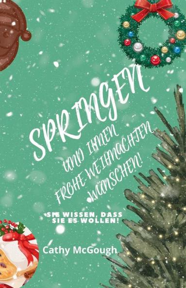 SPRINGEN UND IHNEN FROHE WEIHNACHTEN WÜNSCHEN! GERMAN EDITION BUCH 5